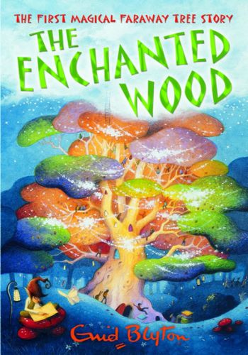 The Enchanted Wood  (Enid Blyton )